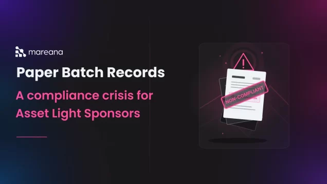 CDMOs paper batch records are Compliance crisis for virtual pharma