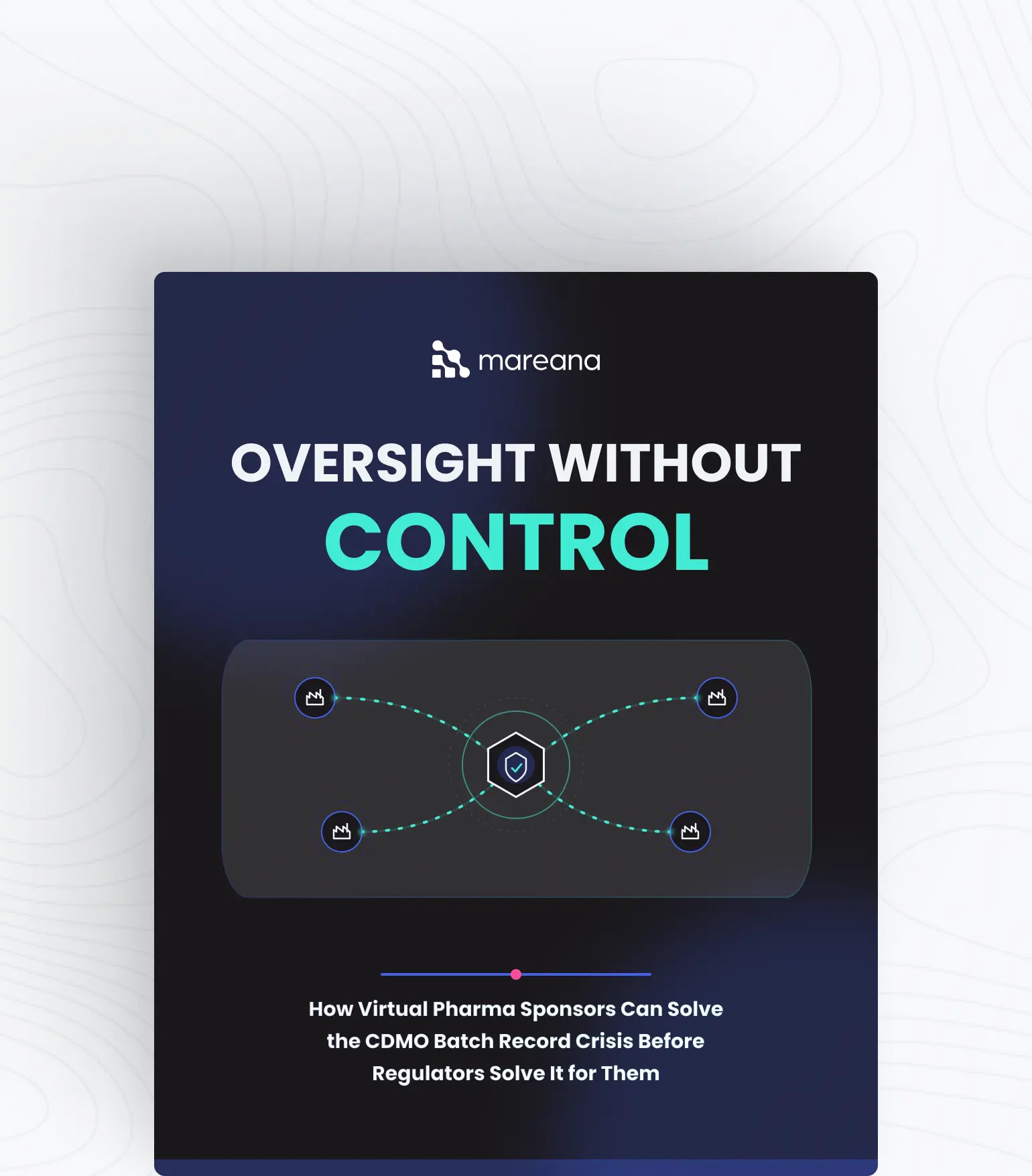 Oversight Without Control: A guide for Virtual Pharma Manufacturers
